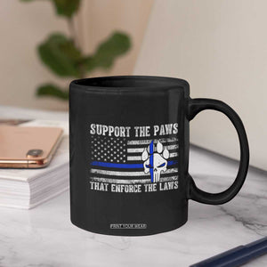 Police K9 Coffee Mug Support The Paws That Enforce The Laws US Flag TS10 Print Your Wear