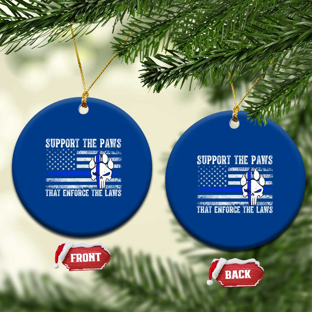 Police K9 Ceramic Ornament Support The Paws That Enforce The Laws US Flag TS10 1pc Blue Print Your Wear