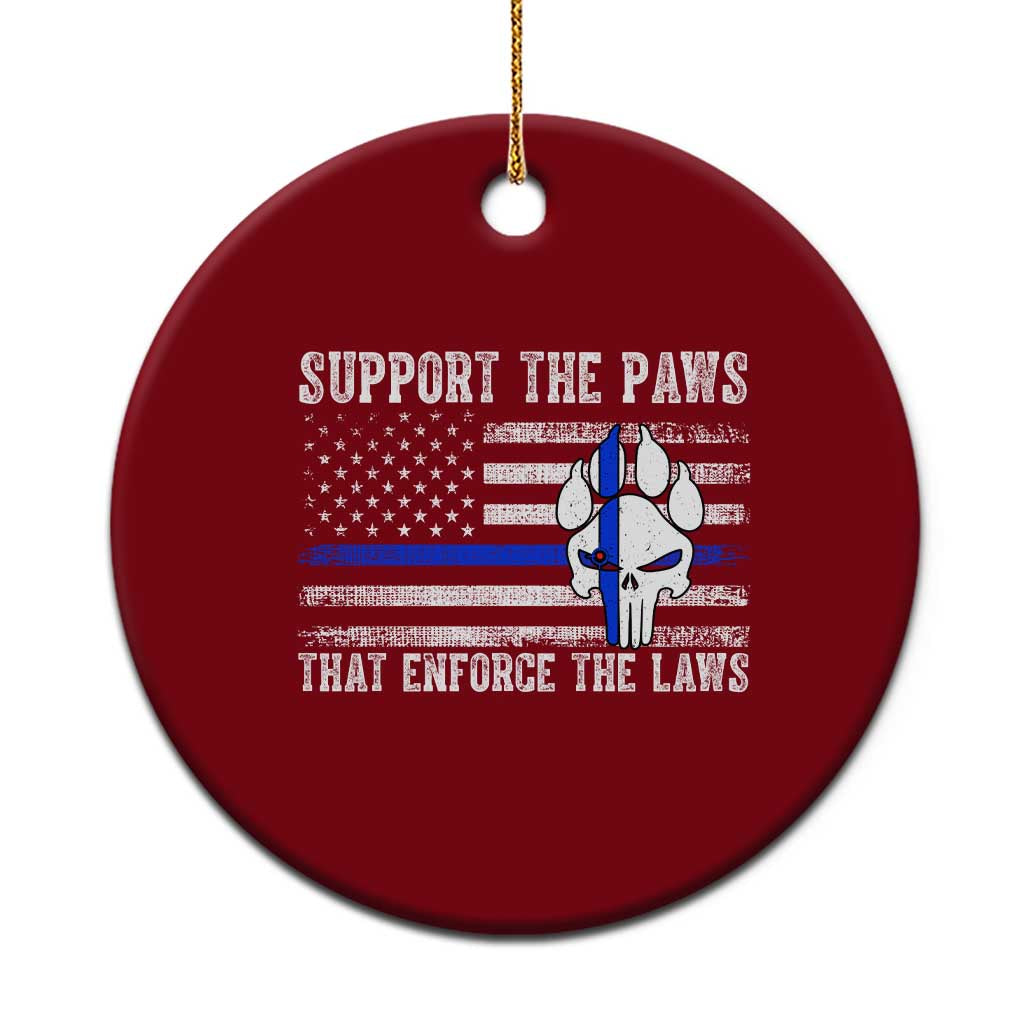 Police K9 Ceramic Ornament Support The Paws That Enforce The Laws US Flag TS10 1pc Red Print Your Wear