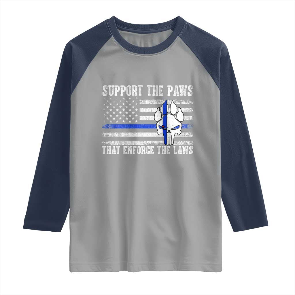 Police K9 Raglan Shirt Support The Paws That Enforce The Laws US Flag TS10 Sport Gray Navy Print Your Wear