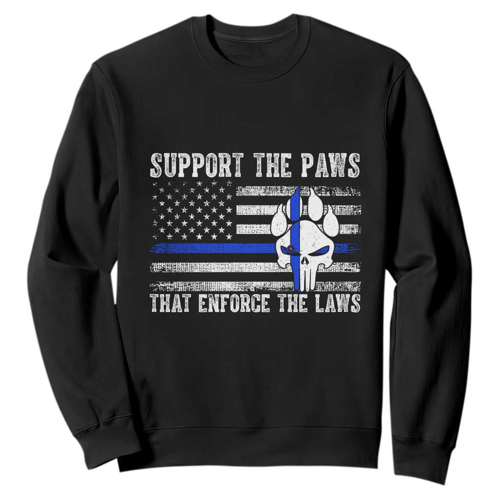 Police K9 Sweatshirt Support The Paws That Enforce The Laws US Flag TS10 Black Print Your Wear