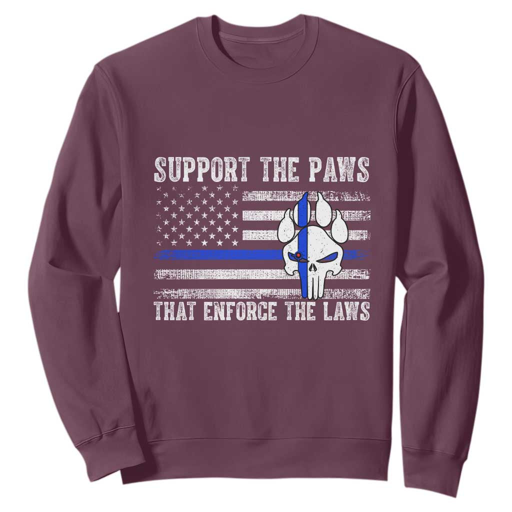 Police K9 Sweatshirt Support The Paws That Enforce The Laws US Flag TS10 Maroon Print Your Wear