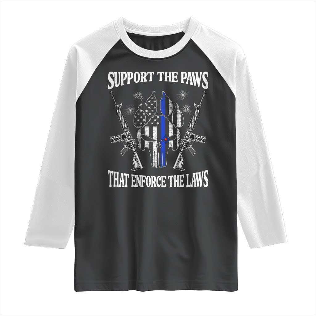 Police K9 Raglan Shirt Support The Paws That Enforce The Laws American Flag TS10 Black White Print Your Wear