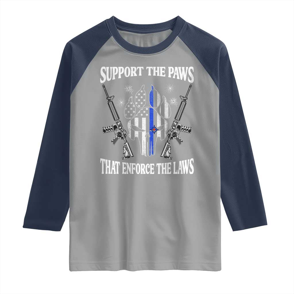 Police K9 Raglan Shirt Support The Paws That Enforce The Laws American Flag TS10 Sport Gray Navy Print Your Wear