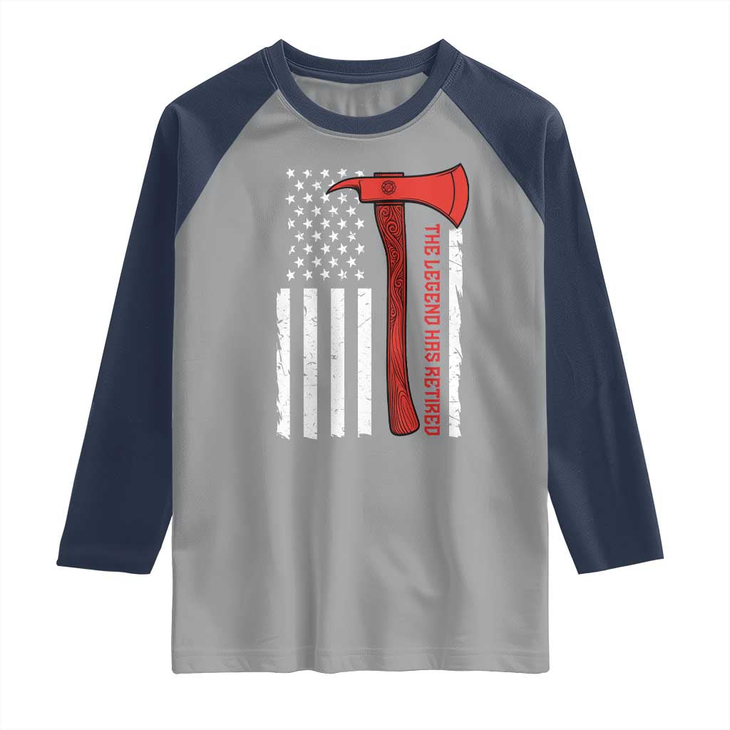 The Legend Has Retired Firefighter Raglan Shirt Vintage Retirement Gifts Fireman American Flag TS10 Sport Gray Navy Print Your Wear