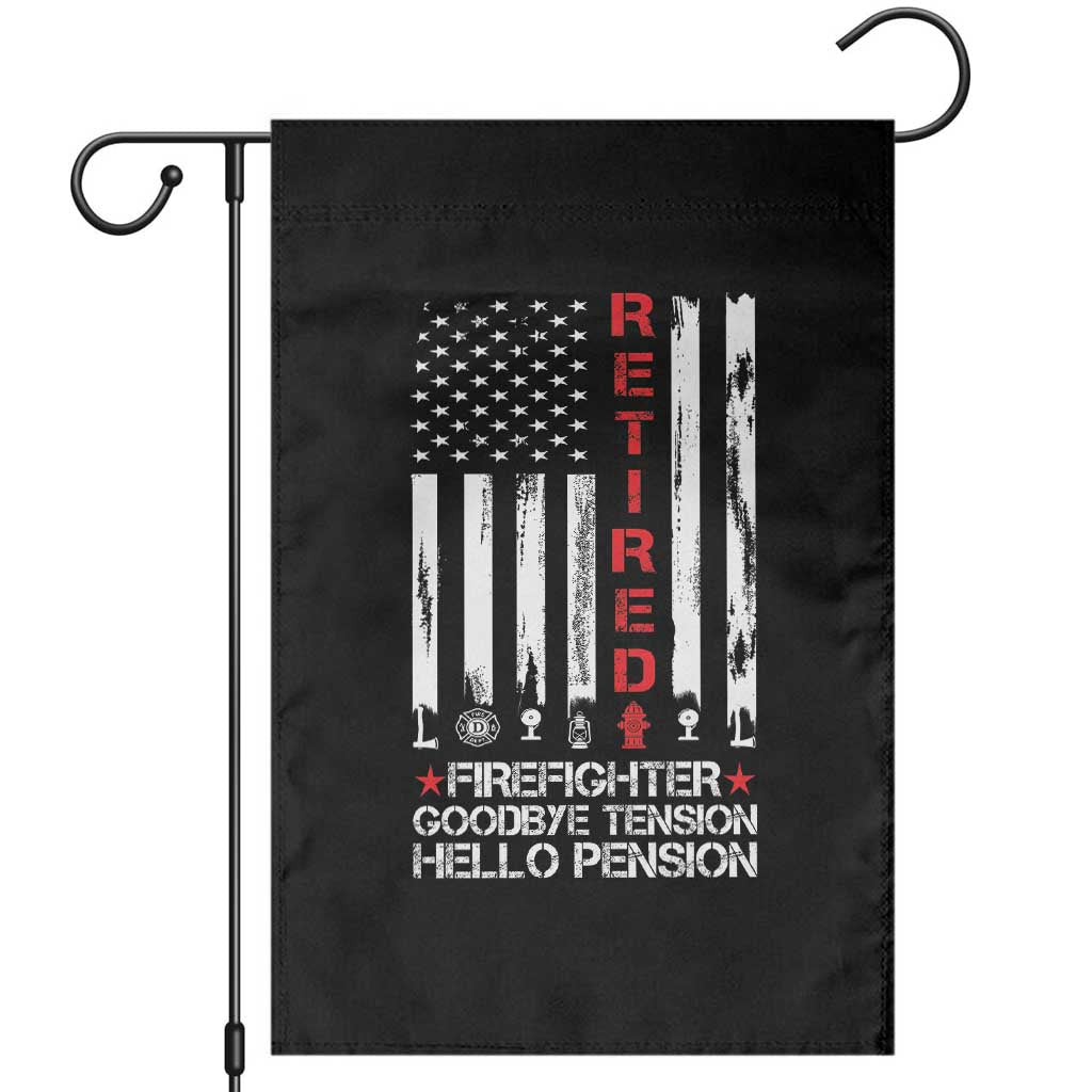 Retired Firefighter Garden Flag Goodbye Tension Hello Pension Fireman Retirement Gifts TS10 Black Print Your Wear