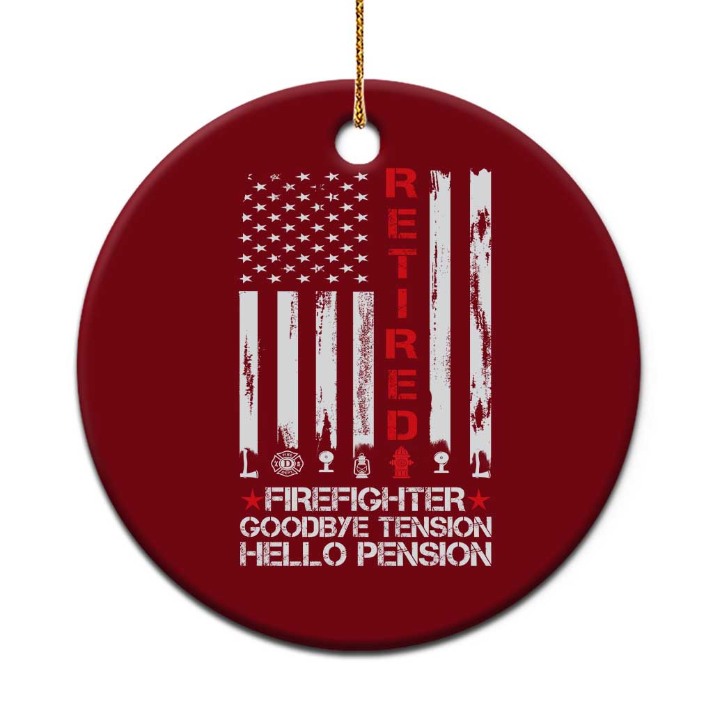 Retired Firefighter Ceramic Ornament Goodbye Tension Hello Pension Fireman Retirement Gifts TS10 1pc Red Print Your Wear