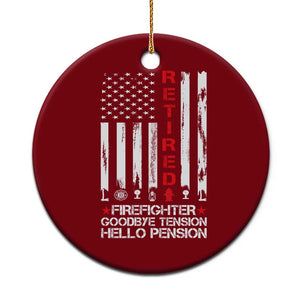 Retired Firefighter Ceramic Ornament Goodbye Tension Hello Pension Fireman Retirement Gifts TS10 1pc Red Print Your Wear