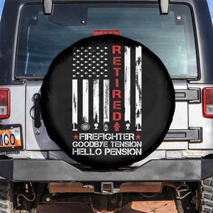 Retired Firefighter Spare Tire Cover Goodbye Tension Hello Pension Fireman Retirement Gifts TS10 No hole Black Print Your Wear