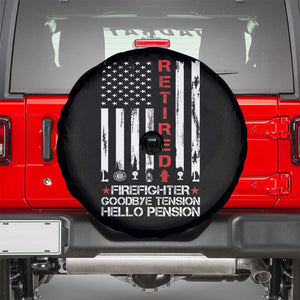 Retired Firefighter Spare Tire Cover Goodbye Tension Hello Pension Fireman Retirement Gifts TS10 Black Print Your Wear
