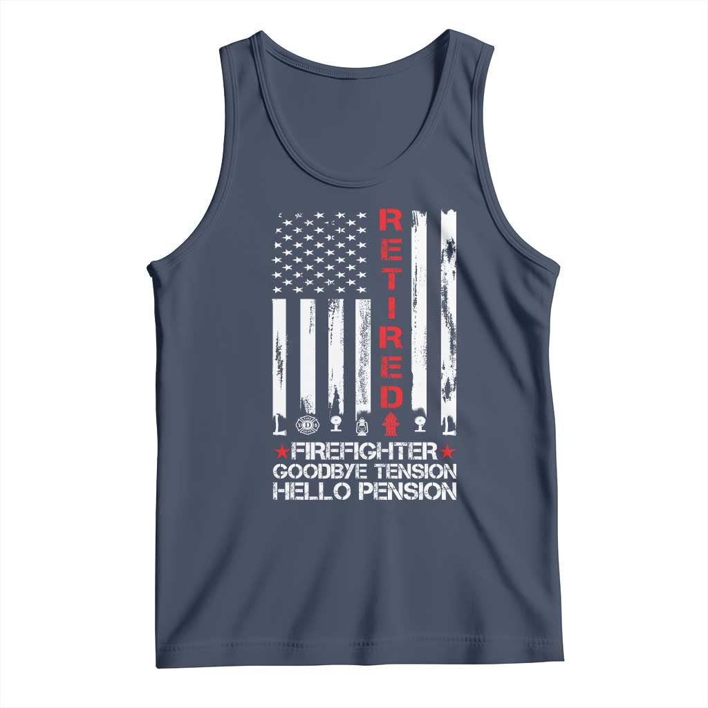 Retired Firefighter Tank Top Goodbye Tension Hello Pension Fireman Retirement Gifts TS10 Navy Print Your Wear