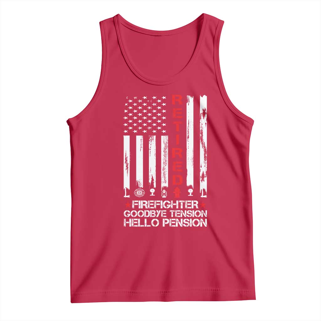 Retired Firefighter Tank Top Goodbye Tension Hello Pension Fireman Retirement Gifts TS10 Red Print Your Wear