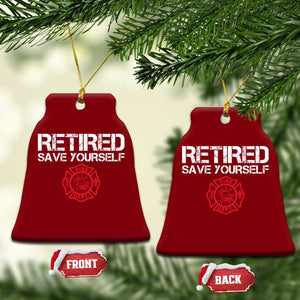 Retired Firefighter Ceramic Ornament Funny Retirement Gifts Save Yourself TS10 Print Your Wear