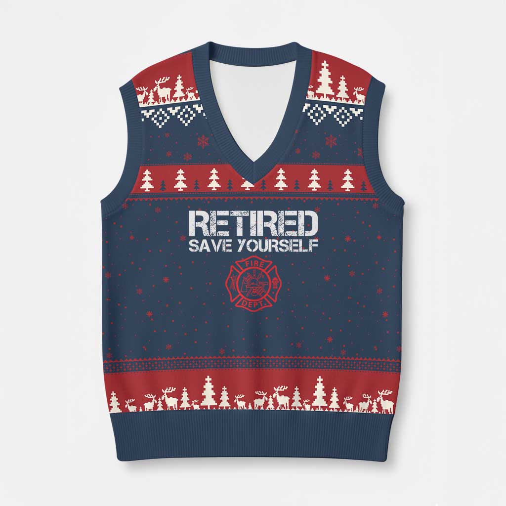 Retired Firefighter V-Neck Knit Sweater Vest Funny Retirement Gifts Save Yourself TS10 Navy Red Print Your Wear