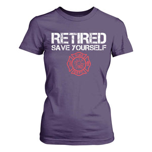Retired Firefighter T Shirt For Women Funny Retirement Gifts Save Yourself TS10 Purple Print Your Wear