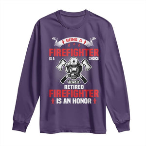 Retired Firefighter Long Sleeve Shirt Is An Honor Funny Retirement Gifts TS10 Purple Print Your Wear