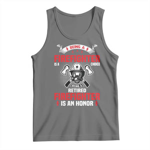 Retired Firefighter Tank Top Is An Honor Funny Retirement Gifts TS10 Black Heather Print Your Wear