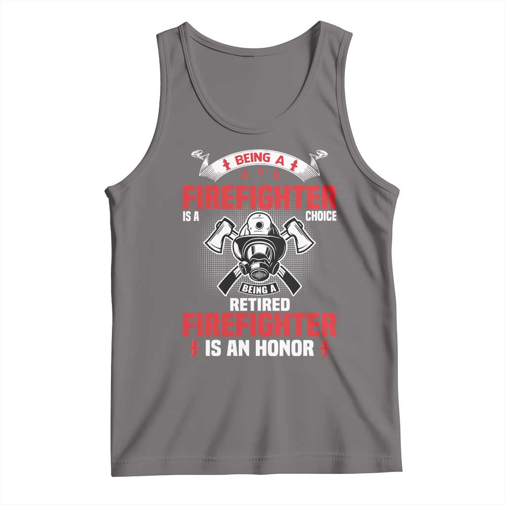 Retired Firefighter Tank Top Is An Honor Funny Retirement Gifts TS10 Deep Heather Print Your Wear