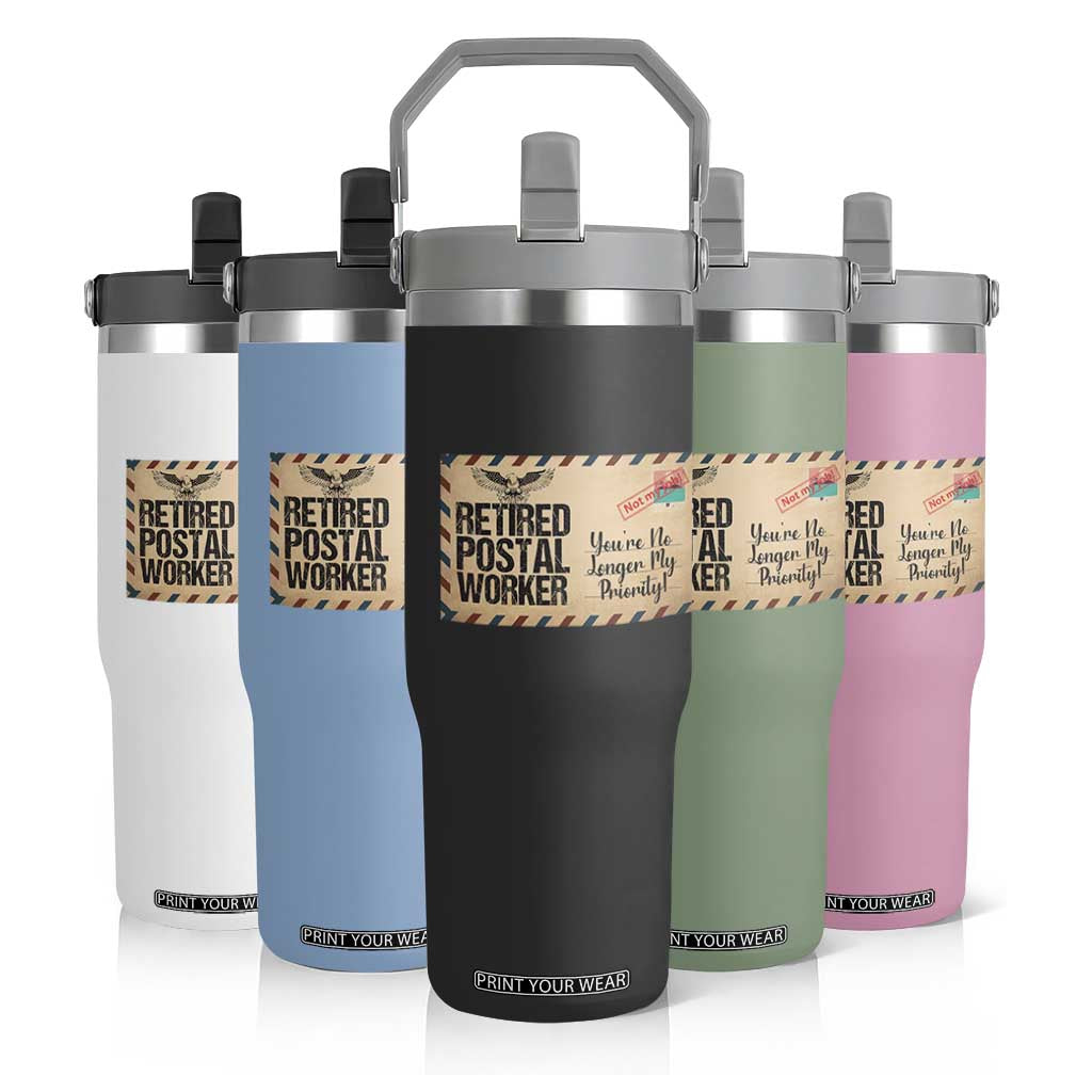 Retired Postal Worker Flip Straw Tumbler No Longer My Priority Retirement Gifts TS10 Print Your Wear