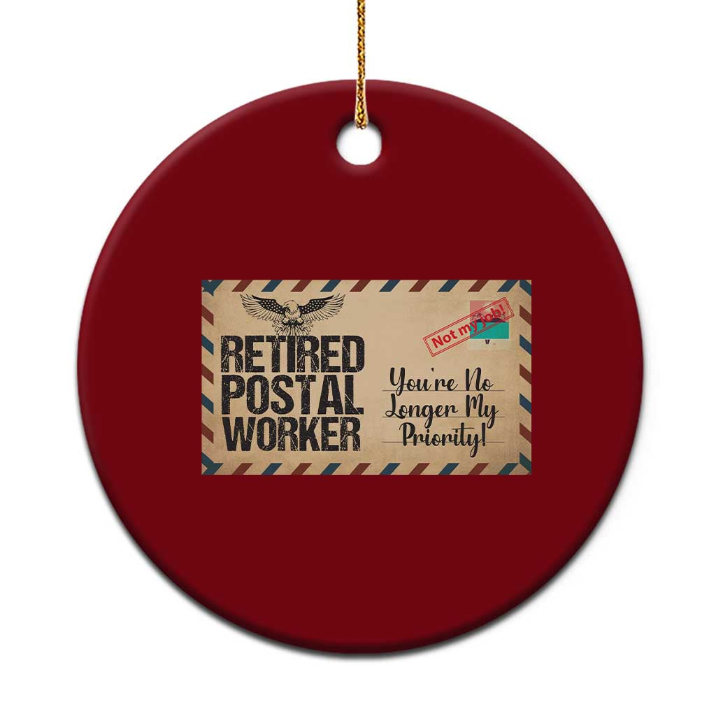 Retired Postal Worker Ceramic Ornament No Longer My Priority Retirement Gifts TS10 1pc Red Print Your Wear