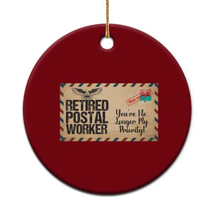 Retired Postal Worker Ceramic Ornament No Longer My Priority Retirement Gifts TS10 1pc Red Print Your Wear