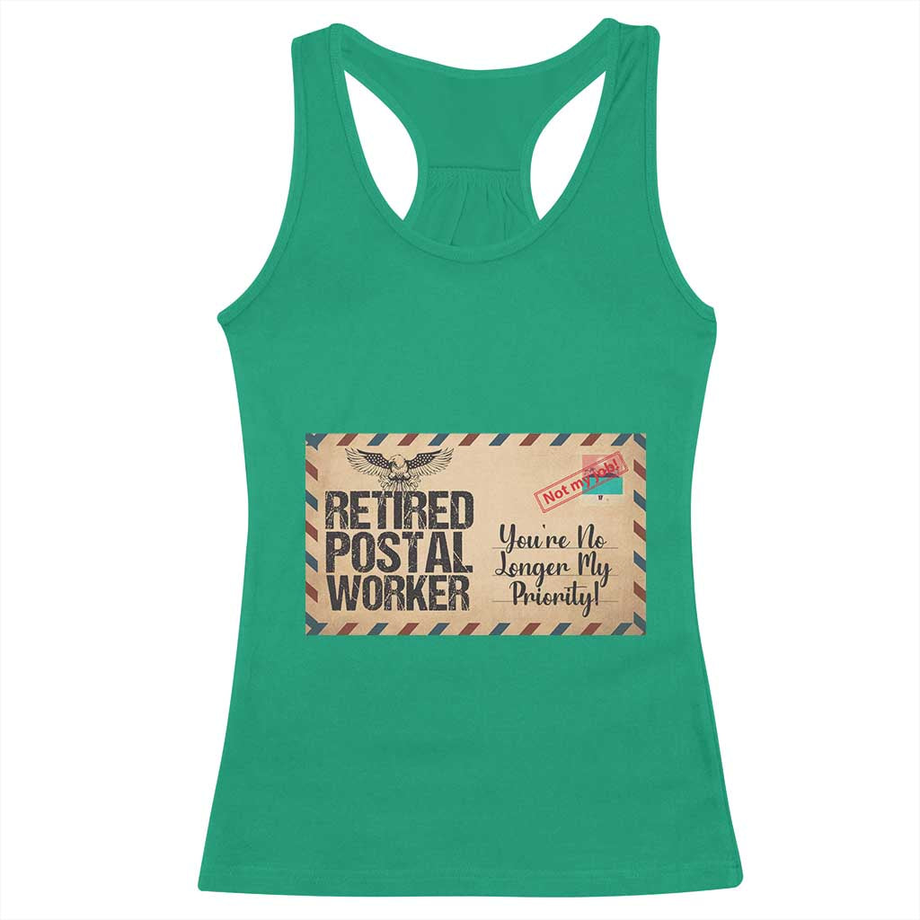 Retired Postal Worker Racerback Tank Top No Longer My Priority Retirement Gifts TS10 Irish Green Print Your Wear