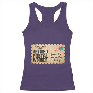Retired Postal Worker Racerback Tank Top No Longer My Priority Retirement Gifts TS10 Purple Print Your Wear