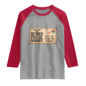 Retired Postal Worker Raglan Shirt No Longer My Priority Retirement Gifts TS10 Sport Gray Red Print Your Wear