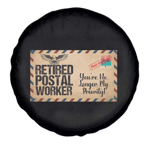 Retired Postal Worker Spare Tire Cover No Longer My Priority Retirement Gifts TS10 Print Your Wear