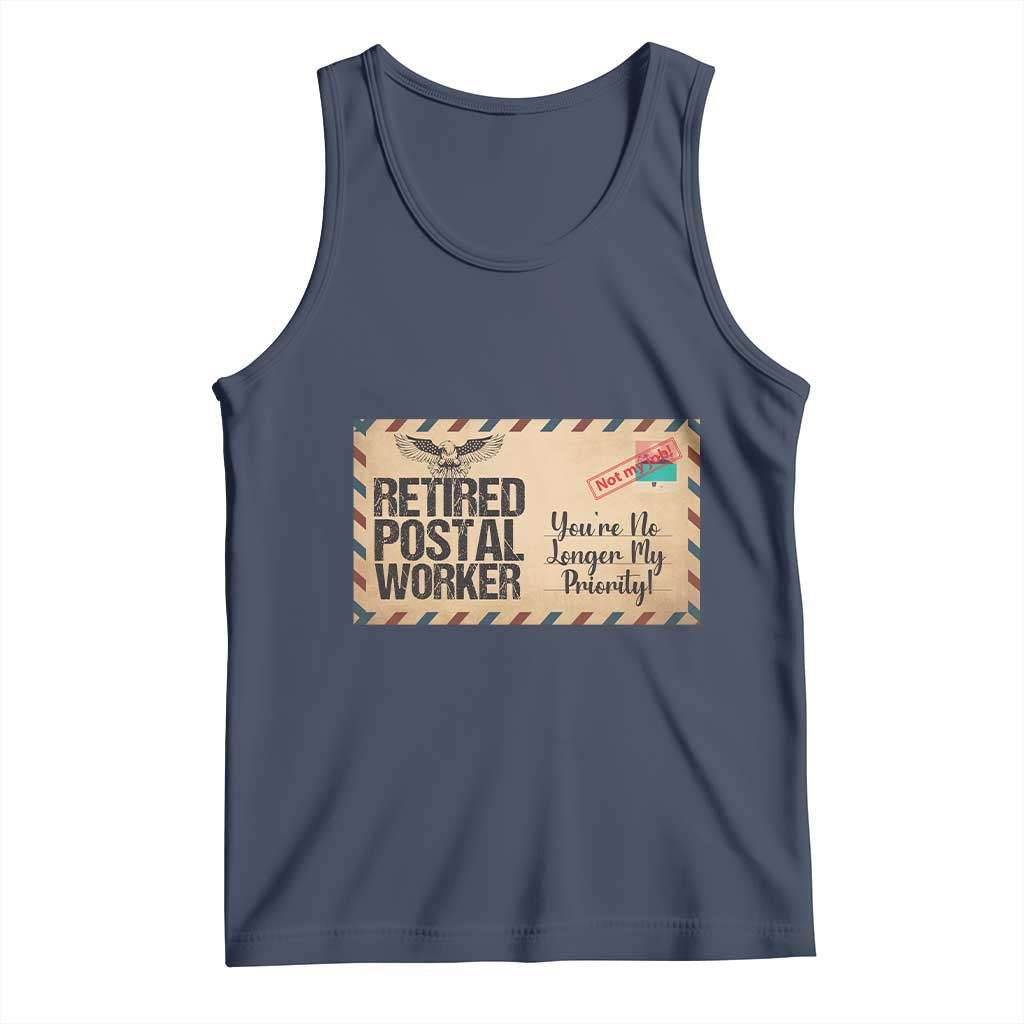Retired Postal Worker Tank Top No Longer My Priority Retirement Gifts TS10 Navy Print Your Wear