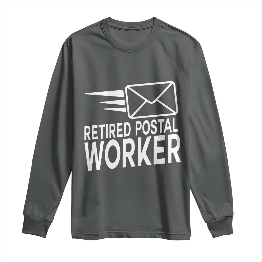 Retired Postal Worker Long Sleeve Shirt Mailman Postman Retirement Gifts TS10 Dark Heather Print Your Wear