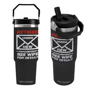 Mens Postal Worker Retirement Flip Straw Tumbler Retired Under New Management Funny Dad Humor TS10 One Size: 30 oz Black Print Your Wear