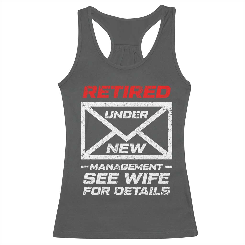 Mens Postal Worker Retirement Racerback Tank Top Retired Under New Management Funny Dad Humor TS10 Dark Heather Print Your Wear