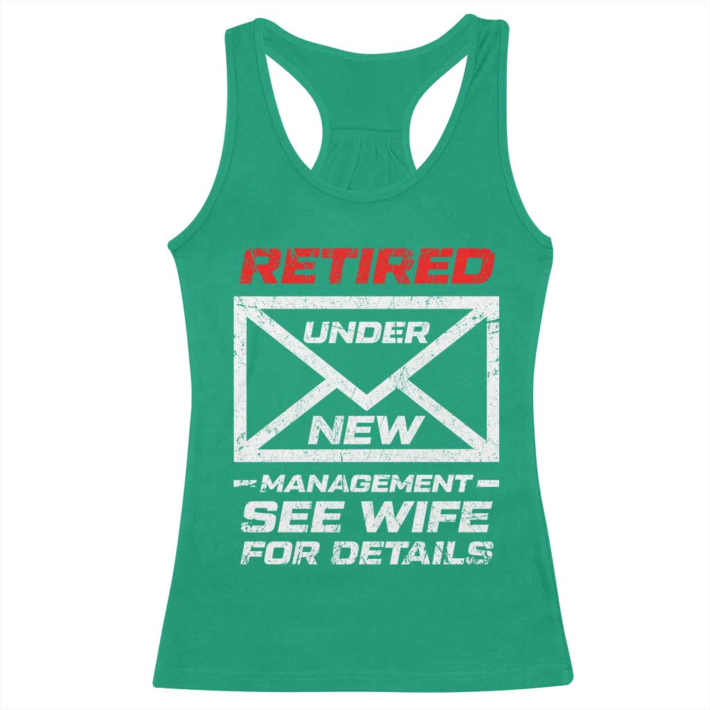 Mens Postal Worker Retirement Racerback Tank Top Retired Under New Management Funny Dad Humor TS10 Irish Green Print Your Wear