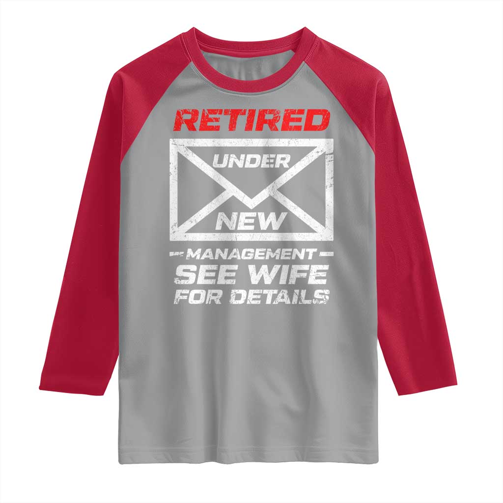 Mens Postal Worker Retirement Raglan Shirt Retired Under New Management Funny Dad Humor TS10 Sport Gray Red Print Your Wear