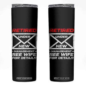 Mens Postal Worker Retirement Skinny Tumbler Retired Under New Management Funny Dad Humor TS10 Black Print Your Wear