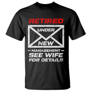 Mens Postal Worker Retirement T Shirt Retired Under New Management Funny Dad Humor TS10 Black Print Your Wear
