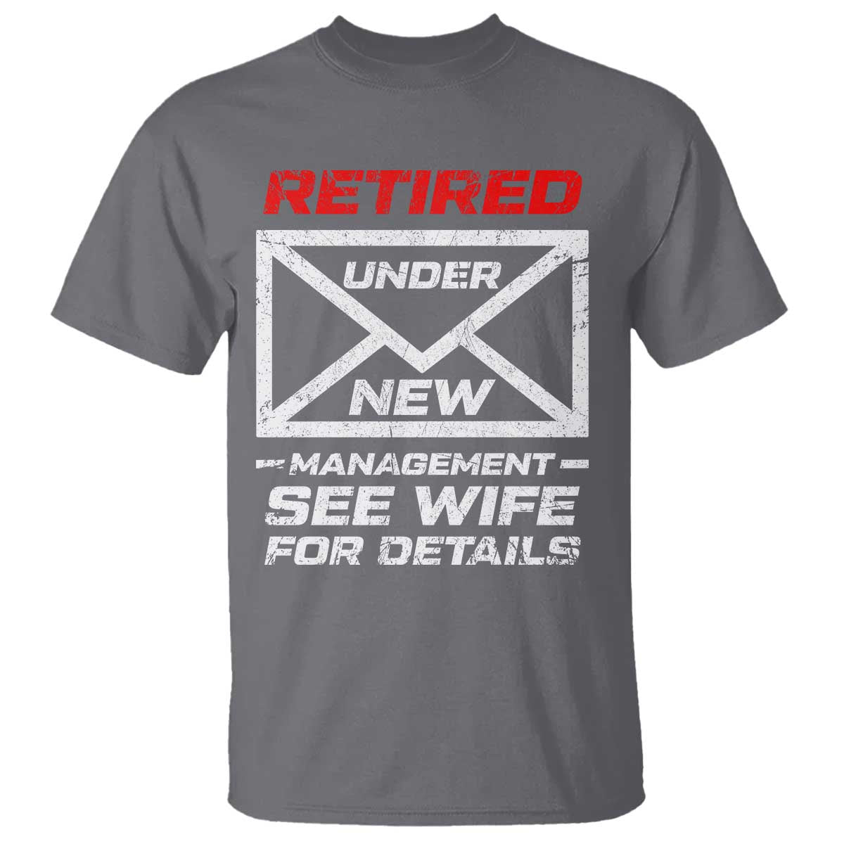Mens Postal Worker Retirement T Shirt Retired Under New Management Funny Dad Humor TS10 Charcoal Print Your Wear