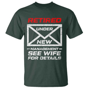 Mens Postal Worker Retirement T Shirt Retired Under New Management Funny Dad Humor TS10 Dark Forest Green Print Your Wear