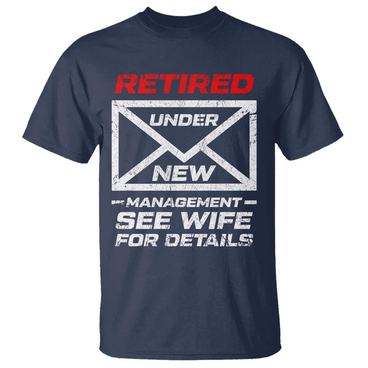 Mens Postal Worker Retirement T Shirt Retired Under New Management Funny Dad Humor TS10 Navy Print Your Wear