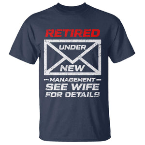 Mens Postal Worker Retirement T Shirt Retired Under New Management Funny Dad Humor TS10 Navy Print Your Wear