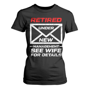 Mens Postal Worker Retirement T Shirt For Women Retired Under New Management Funny Dad Humor TS10 Black Print Your Wear