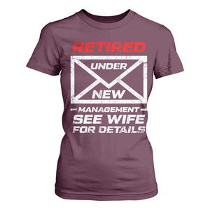 Mens Postal Worker Retirement T Shirt For Women Retired Under New Management Funny Dad Humor TS10 Maroon Print Your Wear