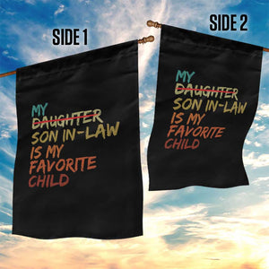 My Son In Law Is My Favorite Child Garden Flag Replaced Daughter Funny Family Humor Retro