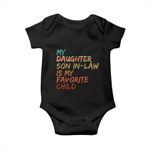 My Son In Law Is My Favorite Child Baby Onesie Replaced Daughter Funny Family Humor Retro