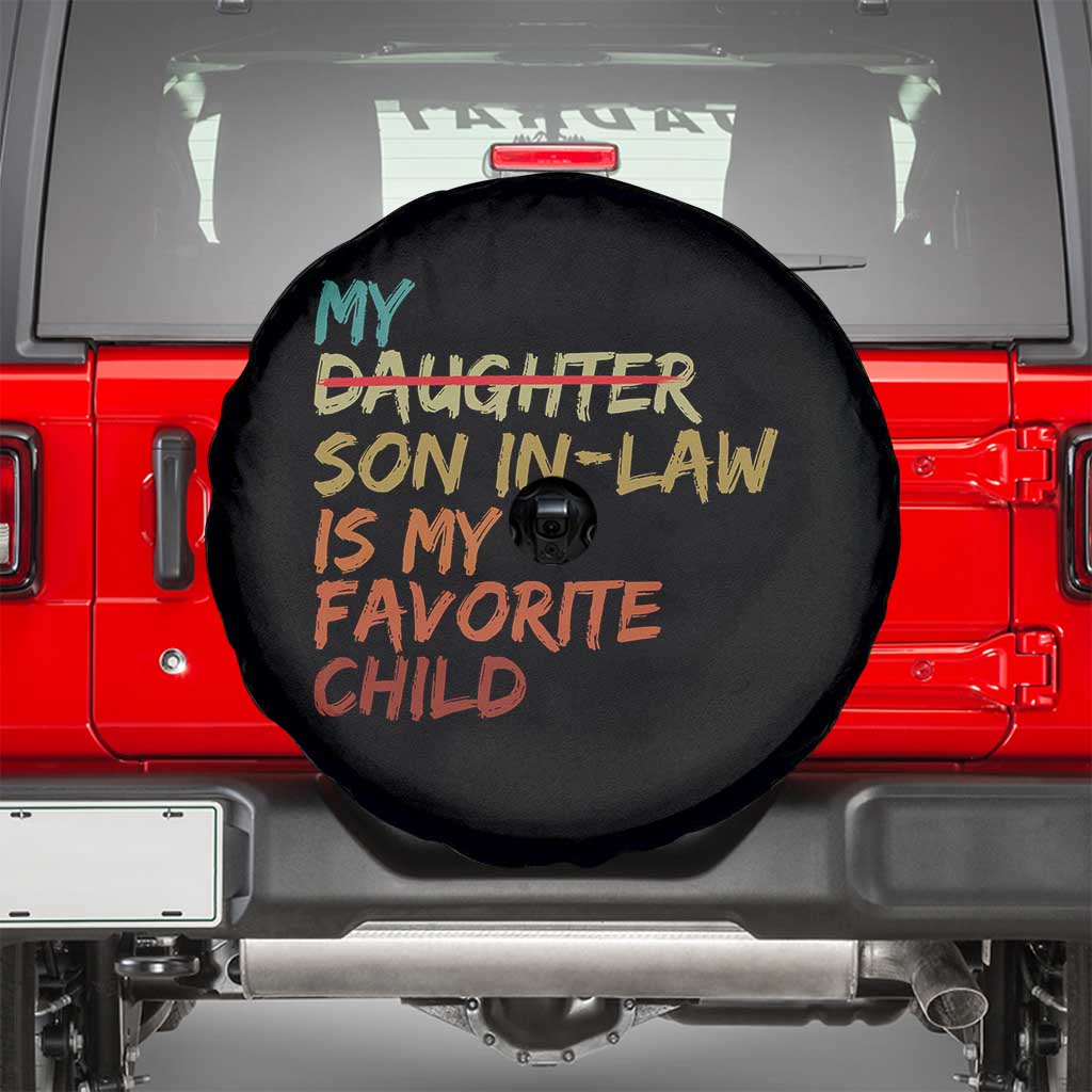 My Son In Law Is My Favorite Child Spare Tire Cover Replaced Daughter Funny Family Humor Retro