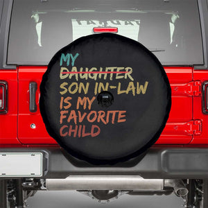 My Son In Law Is My Favorite Child Spare Tire Cover Replaced Daughter Funny Family Humor Retro