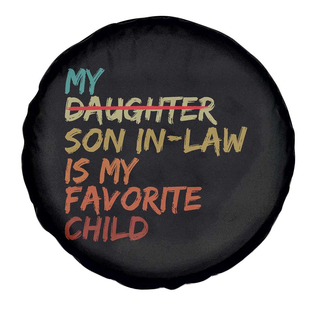 My Son In Law Is My Favorite Child Spare Tire Cover Replaced Daughter Funny Family Humor Retro