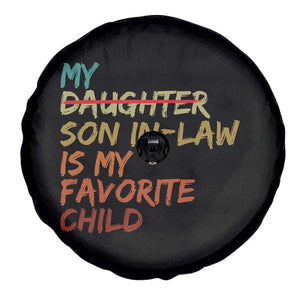 My Son In Law Is My Favorite Child Spare Tire Cover Replaced Daughter Funny Family Humor Retro