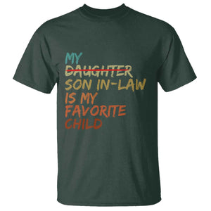 My Son In Law Is My Favorite Child T Shirt Replaced Daughter Funny Family Humor Retro